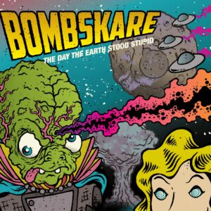 BombskareThe Day The Earth Stood Stupid: CD